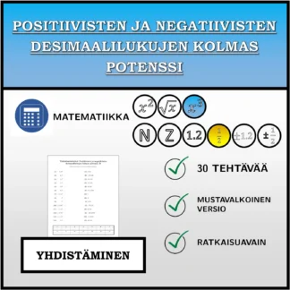 Yhdistämistehtävä: Positiivisten ja negatiivisten desimaalilukujen kolmas potenssi