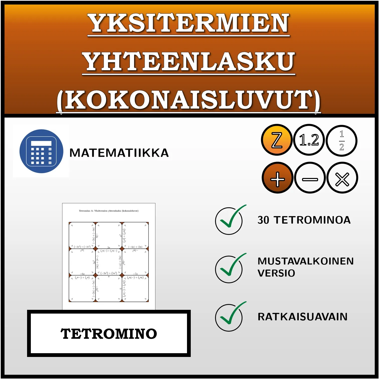 Tetromino: Yksitermien yhteenlasku (kokonaisluvut)