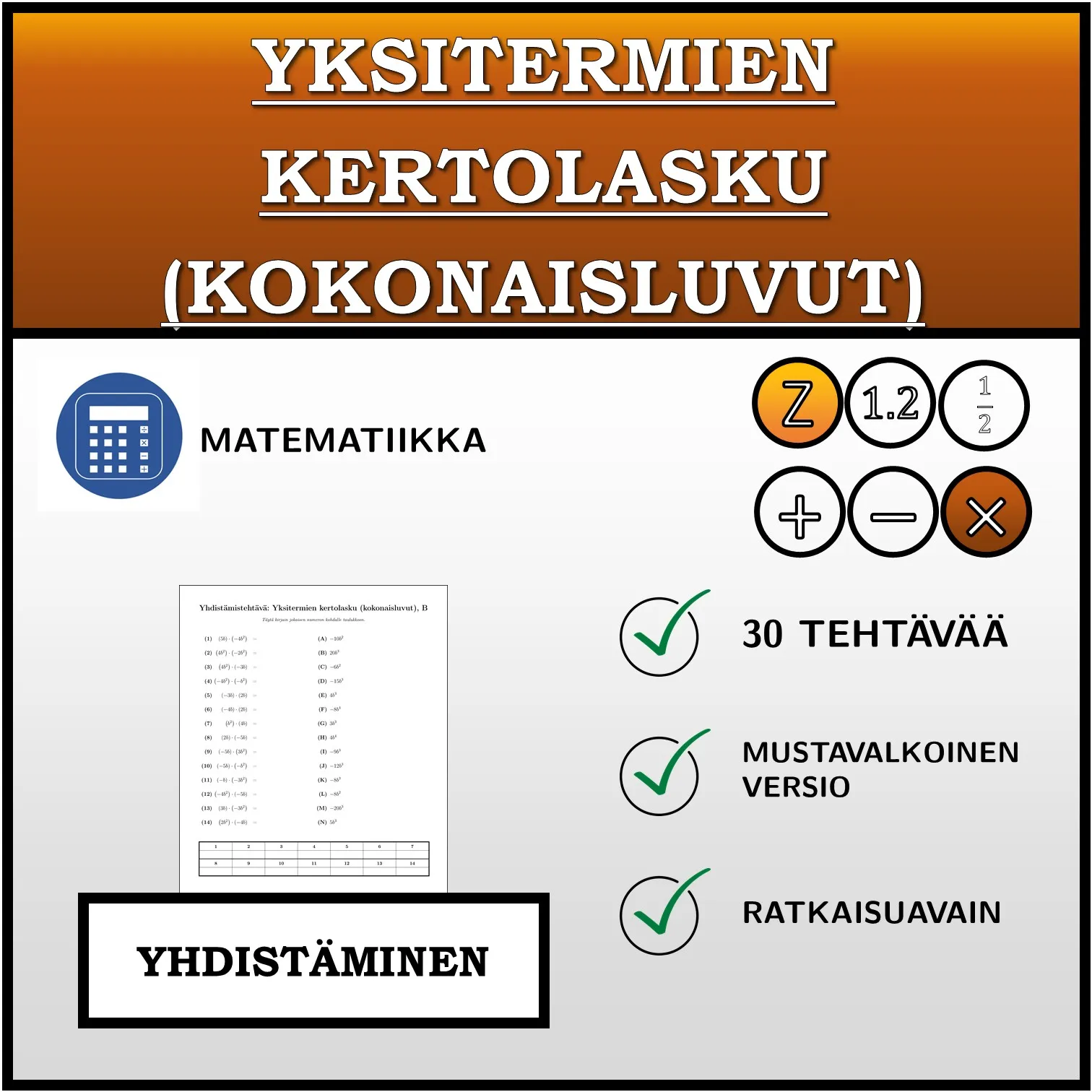 Yhdistämistehtävä: Yksitermien kertolasku (kokonaisluvut)