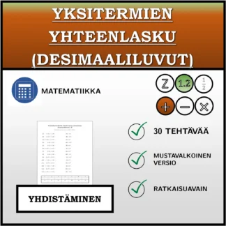 Yhdistämistehtävä: Yksitermien yhteenlasku (desimaaliluvut)