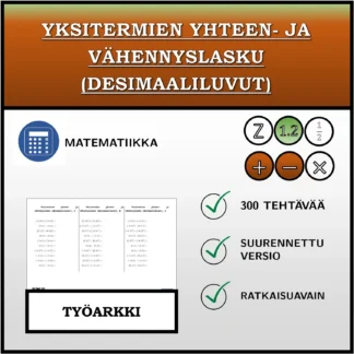 Työarkki: Yksitermien yhteen- ja vähennyslasku (desimaaliluvut)