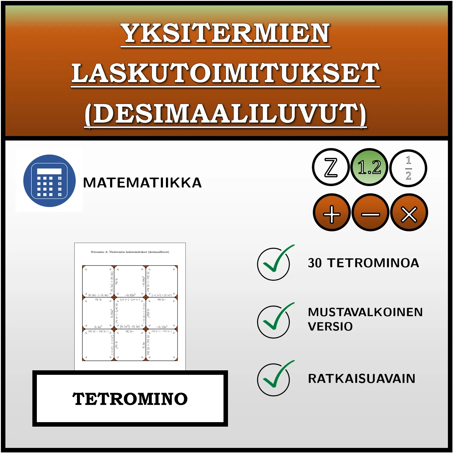 Tetromino: Yksitermien laskutoimitukset (desimaaliluvut)