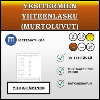 Yhdistämistehtävä: Yksitermien yhteenlasku (murtoluvut)