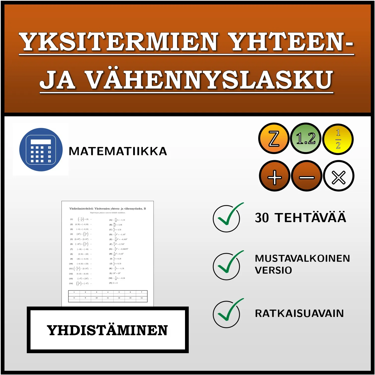 Yhdistämistehtävä: Yksitermien yhteen- ja vähennyslasku