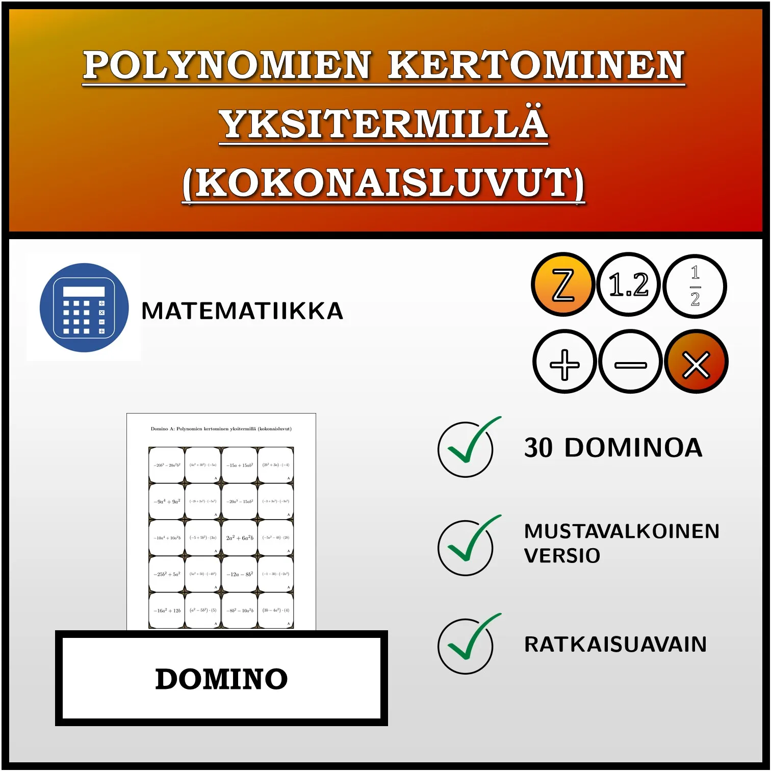 Domino: Polynomien kertominen yksitermillä (kokonaisluvut)