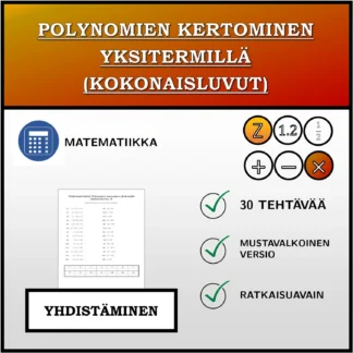 Yhdistämistehtävä: Polynomien kertominen yksitermillä (kokonaisluvut)