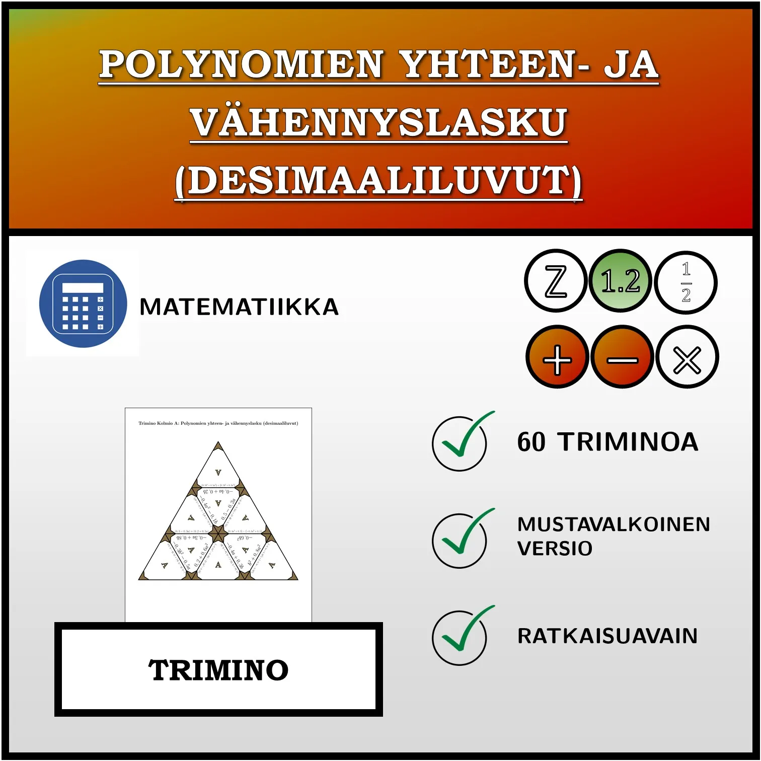 Trimino: Polynomien yhteen- ja vähennyslasku (desimaaliluvut)