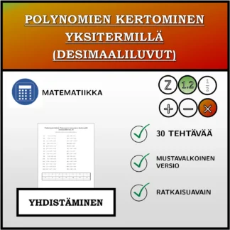 Yhdistämistehtävä: Polynomien kertominen yksitermillä (desimaaliluvut)