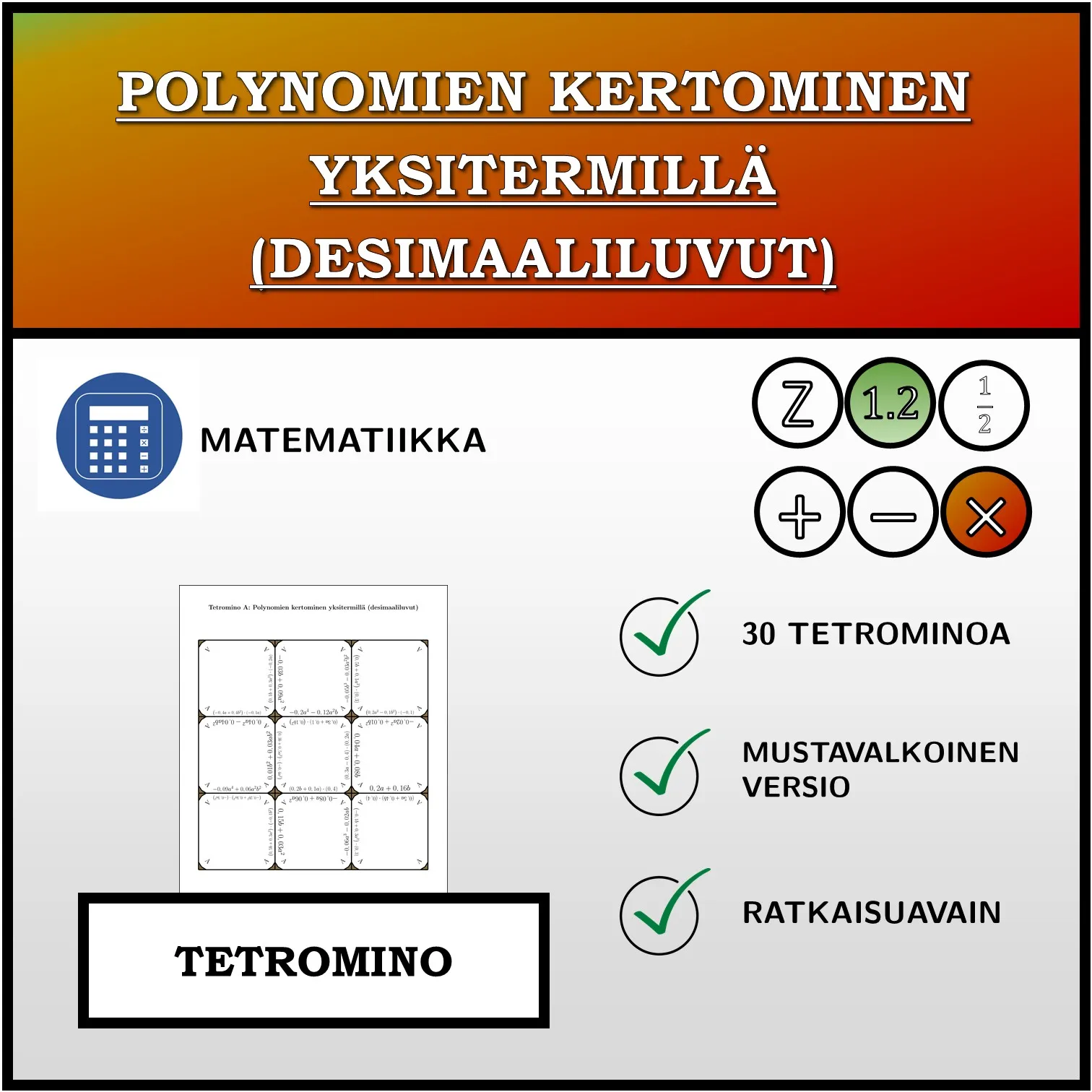 Tetromino: Polynomien kertominen yksitermillä (desimaaliluvut)