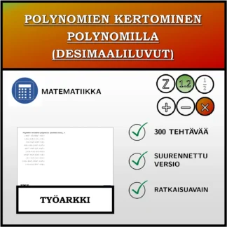 Työarkki: Polynomien kertominen polynomilla (desimaaliluvut)