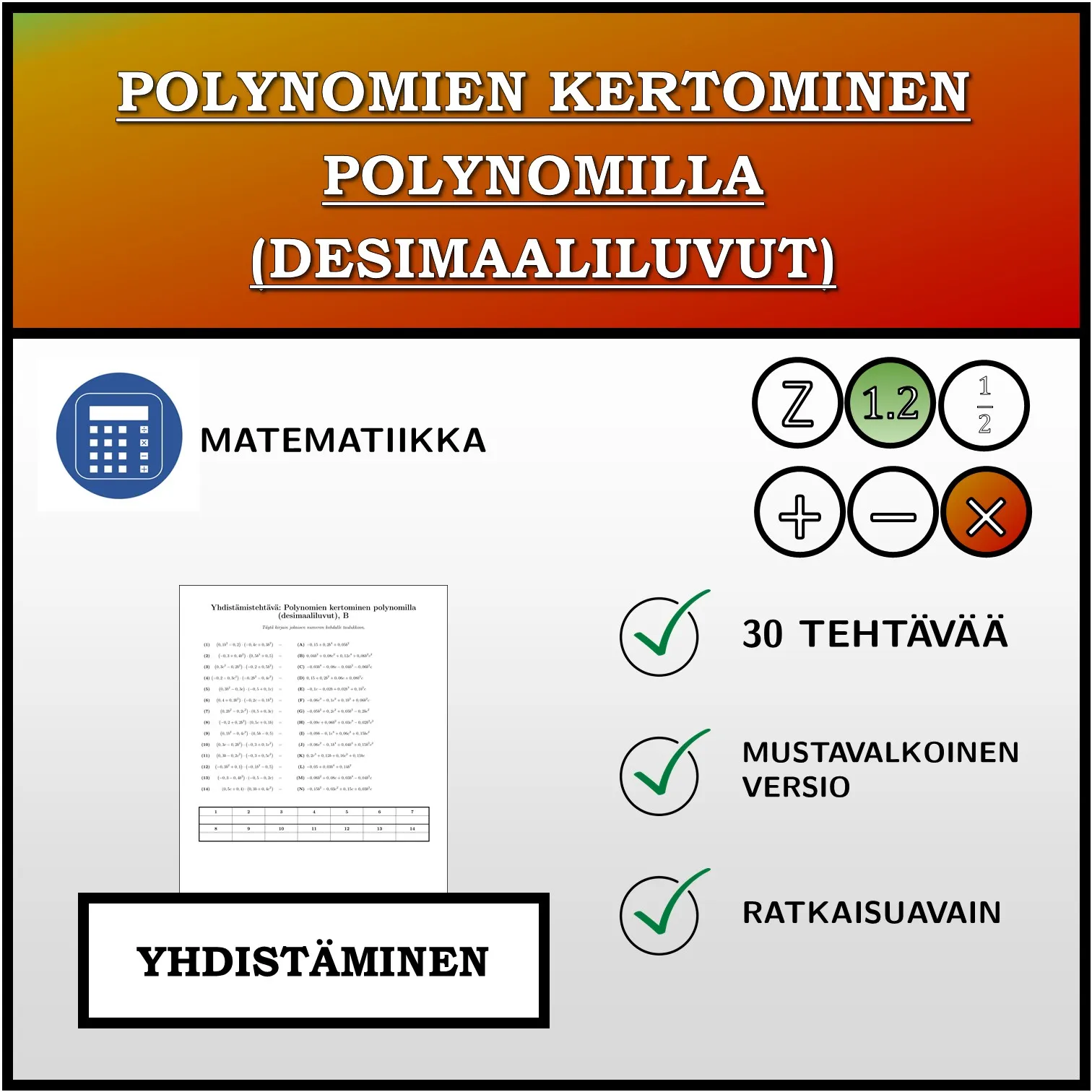 Yhdistämistehtävä: Polynomien kertominen polynomilla (desimaaliluvut)