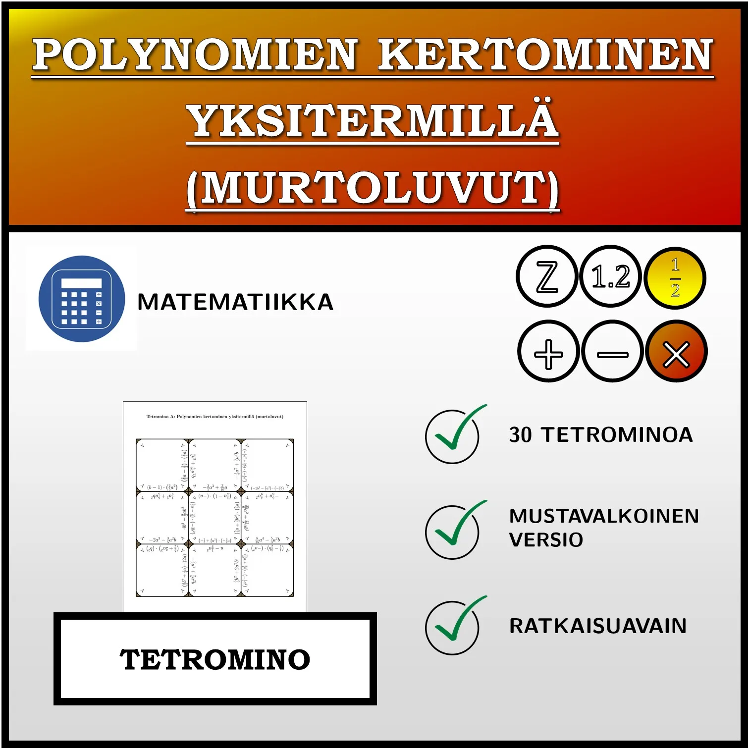 Tetromino: Polynomien kertominen yksitermillä (murtoluvut)