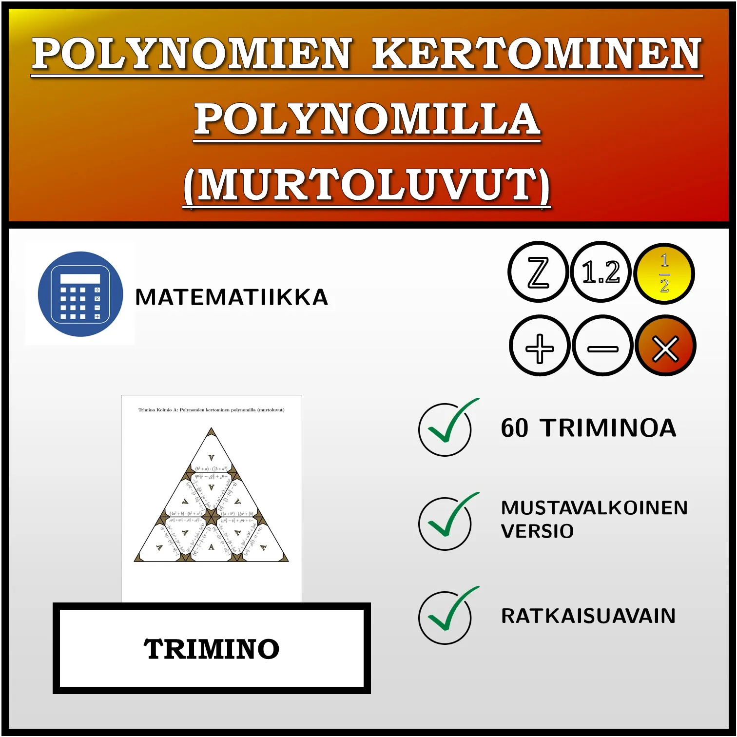 Trimino: Polynomien kertominen polynomilla (murtoluvut)