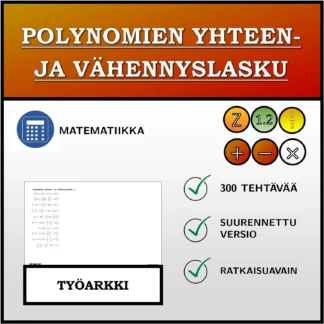 Työarkki: Polynomien yhteen- ja vähennyslasku