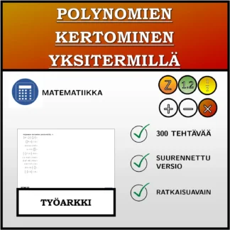 Työarkki: Polynomien kertominen yksitermillä