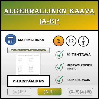 Yhdistämistehtävä: Algebrallinen kaava (A-B)², sieventäminen (kokonaisluvut)