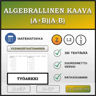 Työarkki: Algebrallinen kaava (A+B)(A-B), sieventäminen (kokonaisluvut)
