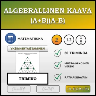 Trimino: Algebrallinen kaava (A+B)(A-B), sieventäminen (kokonaisluvut)