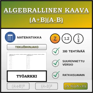 Työarkki: Algebrallinen kaava (A+B)(A-B), tekijöihin jakaminen (kokonaisluvut)