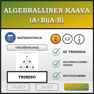 Trimino: Algebrallinen kaava (A+B)(A-B), tekijöihin jakaminen (kokonaisluvut)