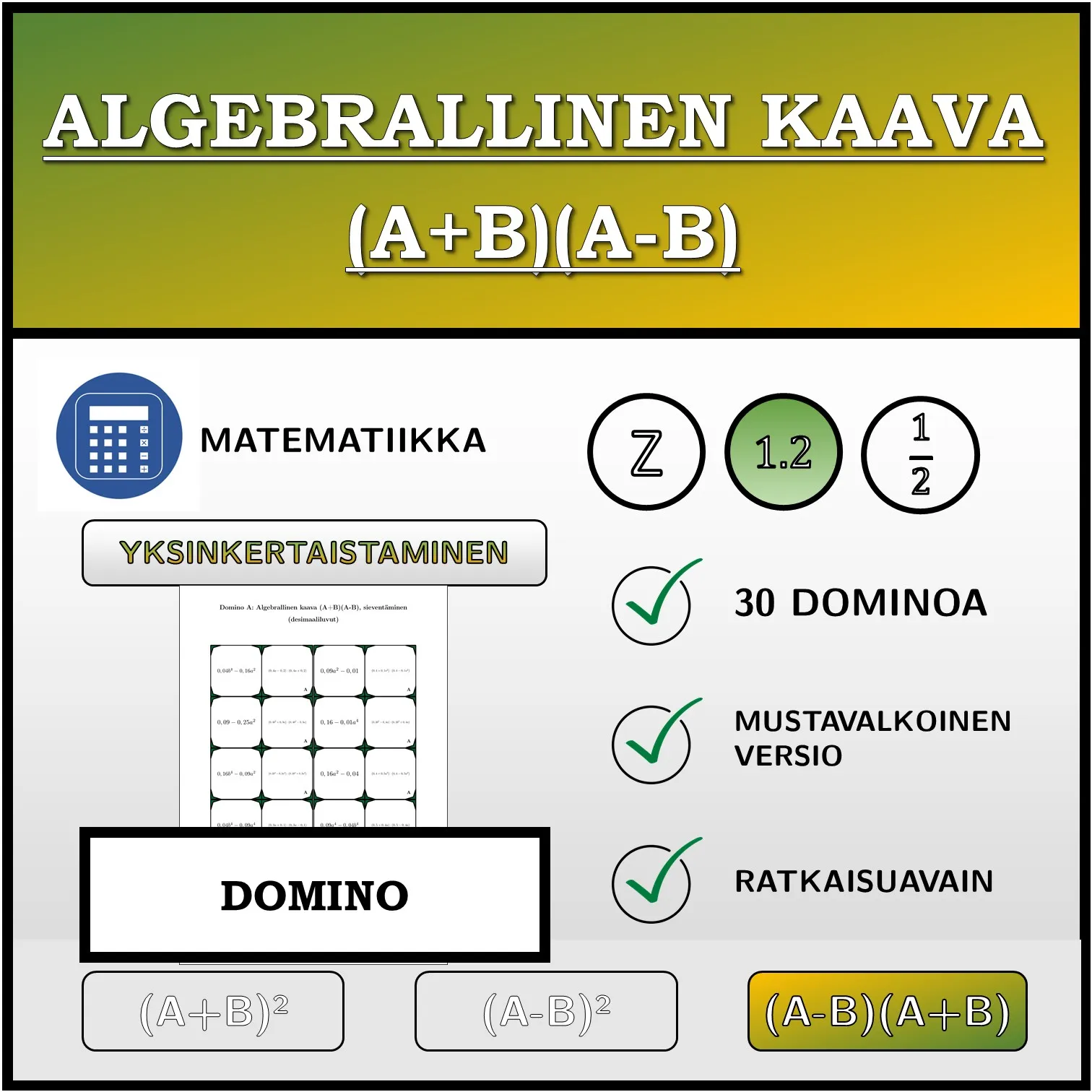 Domino: Algebrallinen kaava (A+B)(A-B), sieventäminen (desimaaliluvut)