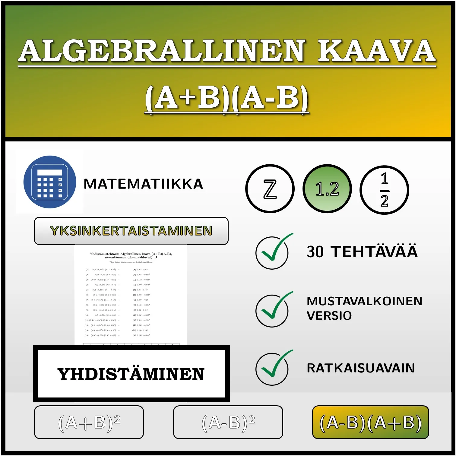 Yhdistämistehtävä: Algebrallinen kaava (A+B)(A-B), sieventäminen (desimaaliluvut)
