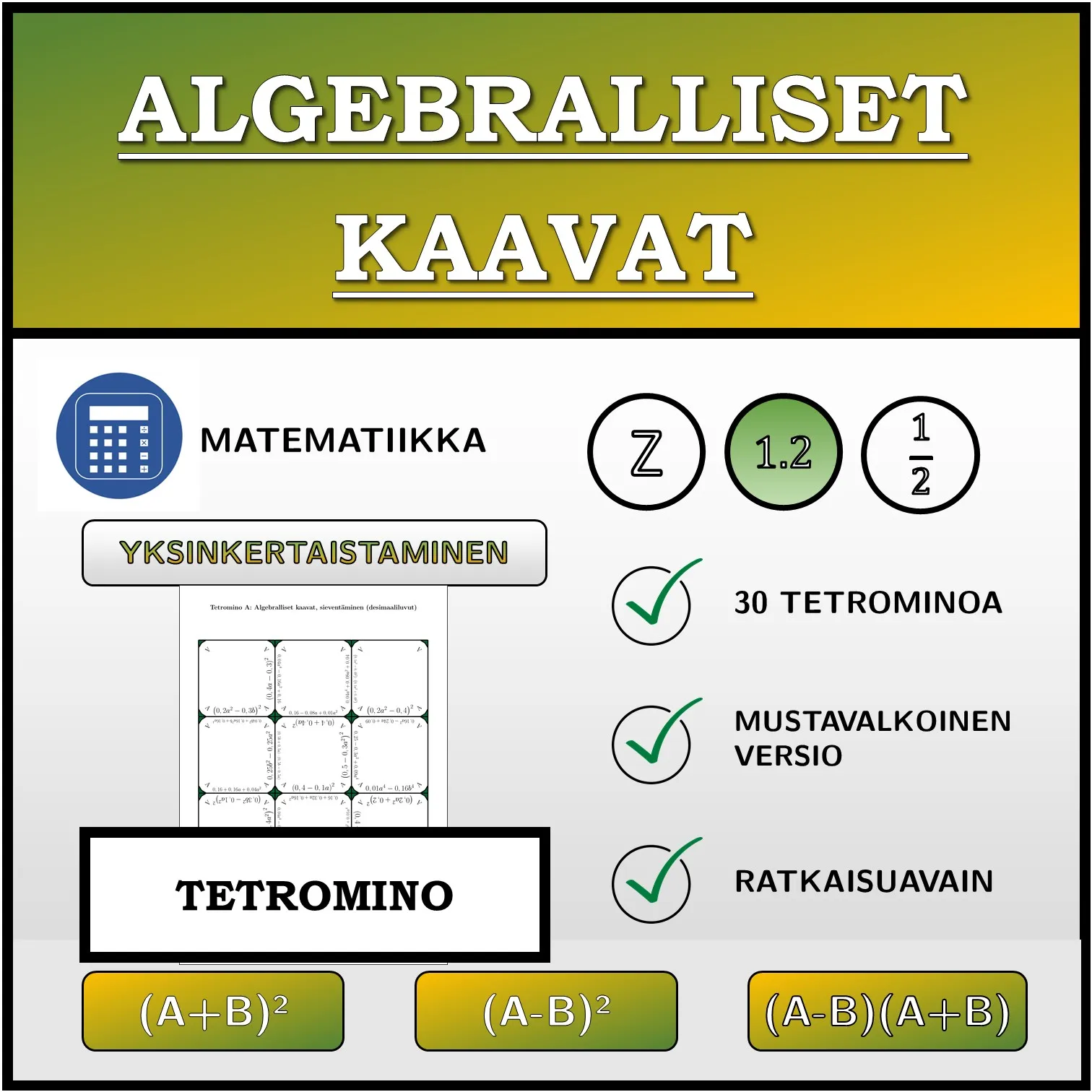 Tetromino: Algebralliset kaavat, sieventäminen (desimaaliluvut)