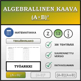 Työarkki: Algebrallinen kaava (A+B)², tekijöihin jakaminen (desimaaliluvut)