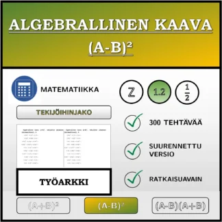 Työarkki: Algebrallinen kaava (A-B)², tekijöihin jakaminen (desimaaliluvut)