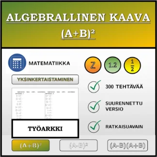 Työarkki: Algebrallinen kaava (A+B)², sieventäminen (murtoluvut)