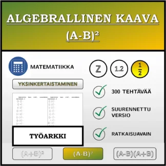 Työarkki: Algebrallinen kaava (A-B)², sieventäminen (murtoluvut)