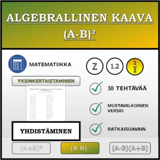 Yhdistämistehtävä: Algebrallinen kaava (A-B)², sieventäminen (murtoluvut)