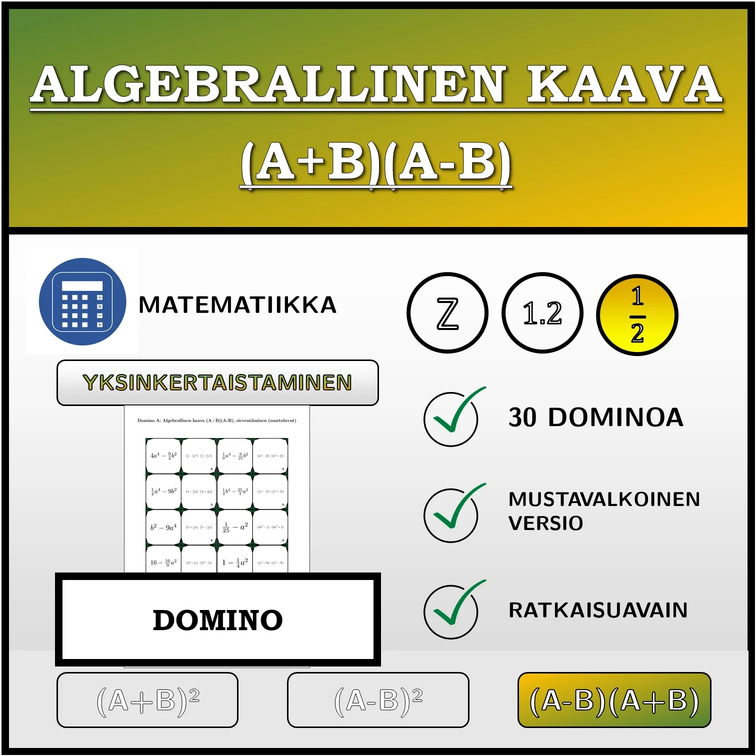 Domino: Algebrallinen kaava (A+B)(A-B), sieventäminen (murtoluvut)