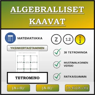 Tetromino: Algebralliset kaavat, sieventäminen (murtoluvut)