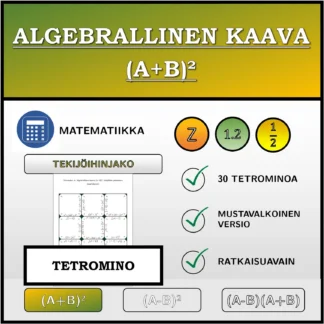 Tetromino: Algebrallinen kaava (A+B)², tekijöihin jakaminen (murtoluvut)