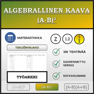 Työarkki: Algebrallinen kaava (A-B)², tekijöihin jakaminen (murtoluvut)