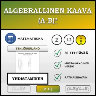 Yhdistämistehtävä: Algebrallinen kaava (A-B)², tekijöihin jakaminen (murtoluvut)