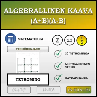 Tetromino: Algebrallinen kaava (A+B)(A-B), tekijöihin jakaminen (murtoluvut)