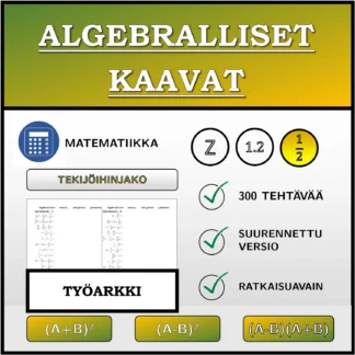 Työarkki: Algebralliset kaavat, tekijöihin jakaminen (murtoluvut)