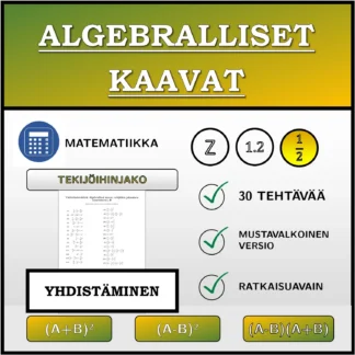 Yhdistämistehtävä: Algebralliset kaavat, tekijöihin jakaminen (murtoluvut)