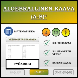 Työarkki: Algebrallinen kaava (A-B)², sieventäminen