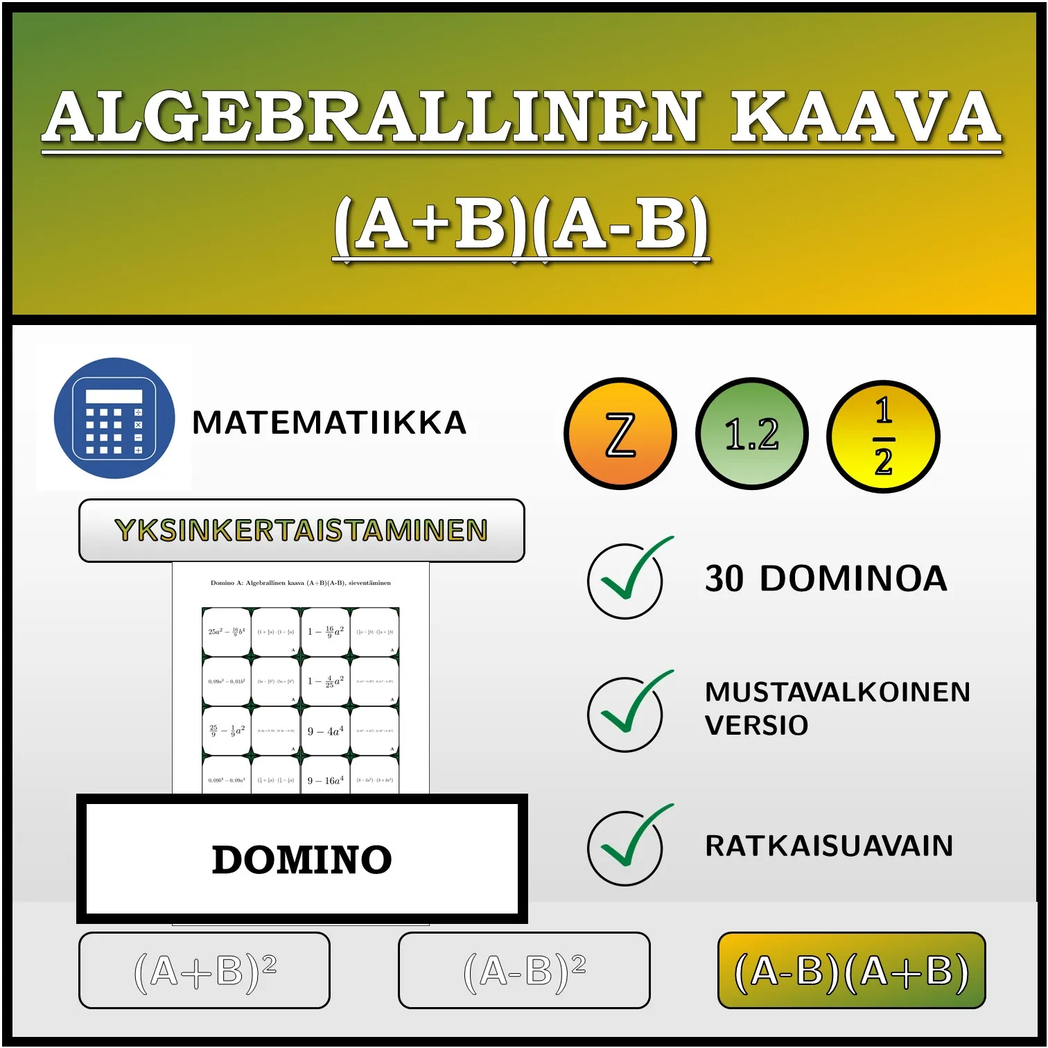Domino: Algebrallinen kaava (A+B)(A-B), sieventäminen