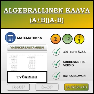 Työarkki: Algebrallinen kaava (A+B)(A-B), sieventäminen