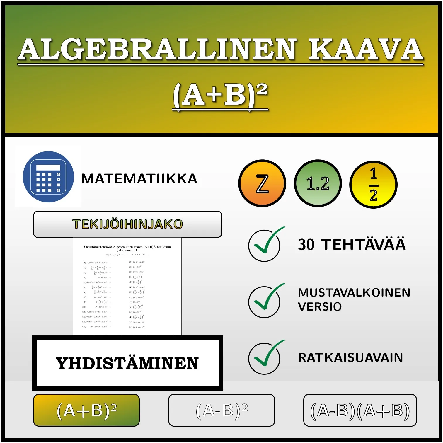 Yhdistämistehtävä: Algebrallinen kaava (A+B)², tekijöihin jakaminen