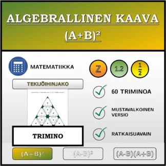 Trimino: Algebrallinen kaava (A+B)², tekijöihin jakaminen