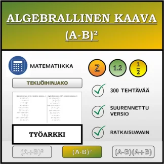 Työarkki: Algebrallinen kaava (A-B)², tekijöihin jakaminen