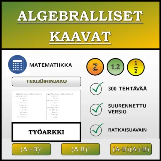 Työarkki: Algebralliset kaavat, tekijöihin jakaminen