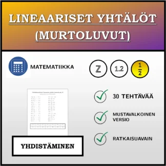 Yhdistämistehtävä: Lineaariset yhtälöt (murtoluvut)