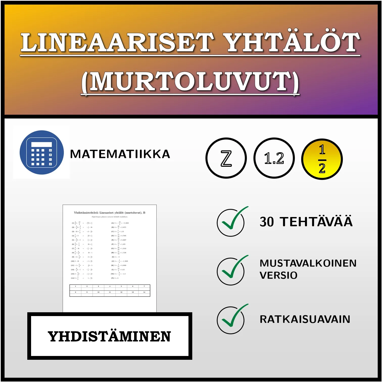 Yhdistämistehtävä: Lineaariset yhtälöt (murtoluvut)