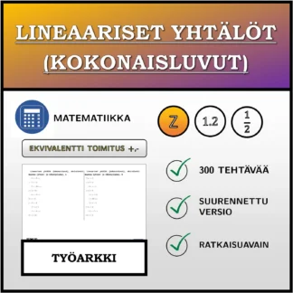 Työarkki: Lineaariset yhtälöt (kokonaisluvut), ekvivalentti muunnos (yhteen- ja vähennyslasku)